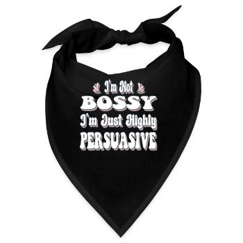 Ich bin nicht herrisch, ich bin nur sehr überzeugend - Bandana - Schwarz - Vorne