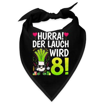 Hurra der Lauch wird 8 - Bandana - Schwarz - Vorne