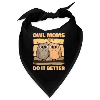 Owl Moms do it better - Bandana - Schwarz - Vorne