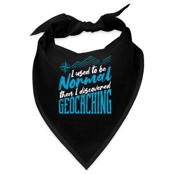 Früher war ich normal, dann entdeckte ich Geocache - Bandana - Schwarz - Vorne