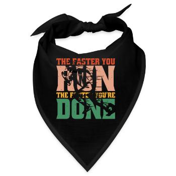 The Faster You Run, The Faster You're Done 2 - Bandana - Schwarz - Vorne