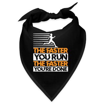 The Faster You Run, The Faster You're Done 3 - Bandana - Schwarz - Vorne