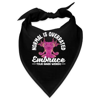 Normal is overrated. Embrace your inner weirdo - Bandana - Schwarz - Vorne