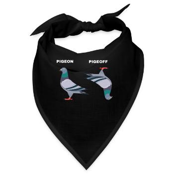 PigeON PigeOFF Taube Tauben Lustig - Bandana - Schwarz - Vorne