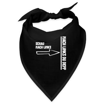 Schau nach Links,nach Links du Depp Verkehrsspaß - Bandana - Schwarz - Vorne