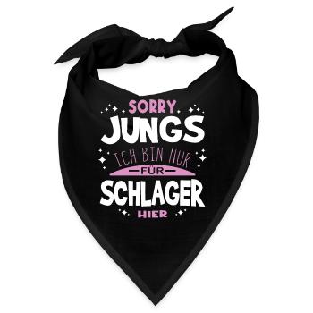 Sorry Jungs Ich bin nur für Schlager hier - Bandana - Schwarz - Vorne