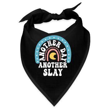 Ein weiterer Tag, ein weiterer Slay Motivierend - Bandana - Schwarz - Vorne