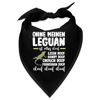 Ohne meinen Leguan ist alles doof - Bandana - Schwarz - Vorne