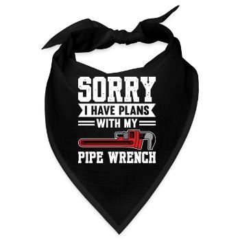 Sorry I Have Plans With My Pipe Wrench Plumber - Bandana - Schwarz - Vorne