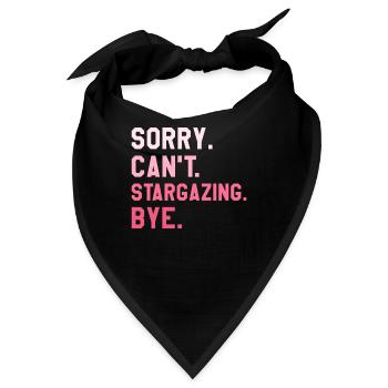 Tut mir leid, dass ich keine Sternenbeobachtung verabschieden kann Astronomie Sternenbeobachtung - Bandana - Schwarz - Vorne