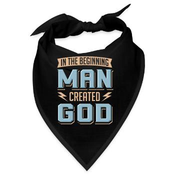 Atheist Man Created God Anti Religion Agnostiker - Bandana - Schwarz - Vorne