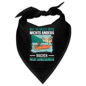 Mit 50 muss man nichts anders machen Nur langsamer - Bandana - Schwarz - Vorne