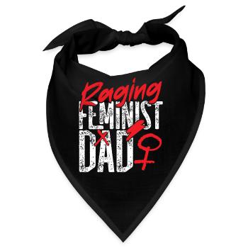 Feminist Dad Raging Feminist Dad - Bandana - Schwarz - Vorne