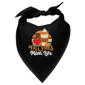 Fall Vibes That Mom Life Proud Mama Best Wife - Bandana - Schwarz - Vorne