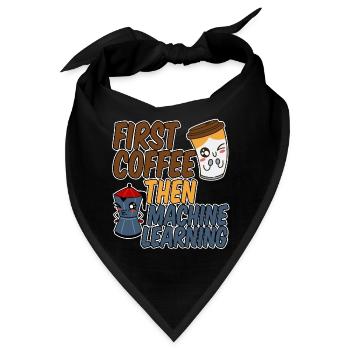 First Coffee Then Machine Learning 4 - Bandana - Schwarz - Vorne