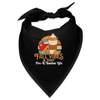 Fall Vibes That Pre-K Teacher Life Preschool - Bandana - Schwarz - Vorne