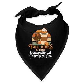 Fall Vibes That Occupational Therapist Life OT - Bandana - Schwarz - Vorne