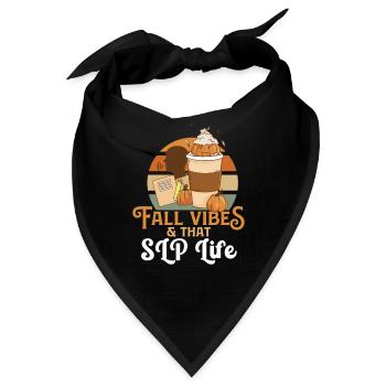 Fall Vibes That SLP Life Speech Language - Bandana - Schwarz - Vorne
