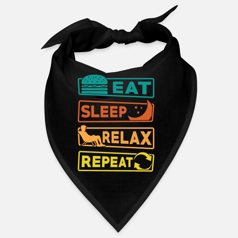 Eating, sleeping, relaxing, Bandana
