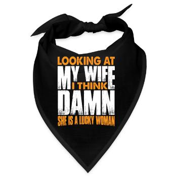 Looking At My Wife, Damn She Is A Lucky Woman 3 - Bandana - Schwarz - Vorne