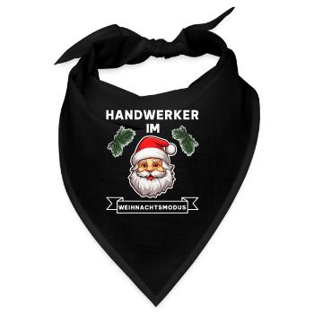 Lustiger Handwerker Handwerk Weihnachten Spruch - Bandana - Schwarz - Vorne
