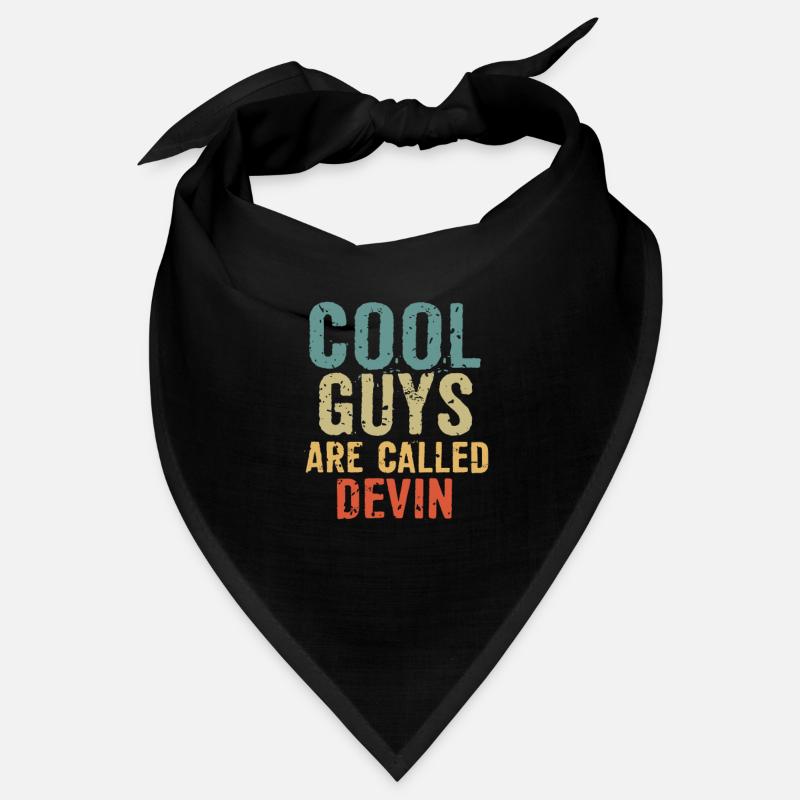 Cool guys are called devin Bandana