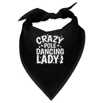 Crazy Pole Dancing Lady Stange Tanzen - Bandana - Schwarz - Vorne