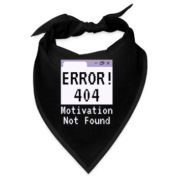 404-html error, Spruch Keine Motivation - Bandana - Schwarz - Vorne