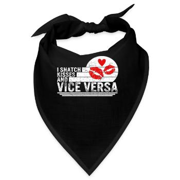Ich Schnappe Küsse Und Umgekehrt Hemd, Küsse Und - Bandana - Schwarz - Vorne
