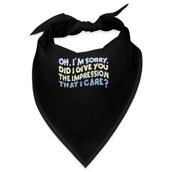 Gleichgültigkeit, Sarkasmus, andere Haltung - Bandana - Schwarz - Vorne