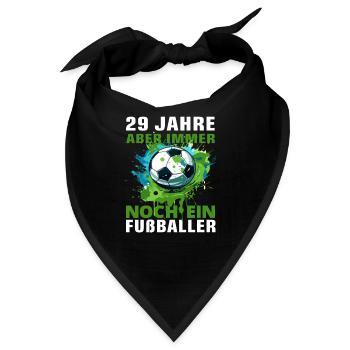Fußballer 29 Geburtstag Fußballspieler Spruch - Bandana - Schwarz - Vorne