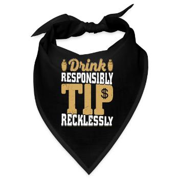 Drink Responsibly Tip Recklessly Bartender Cocktai - Bandana - Schwarz - Vorne