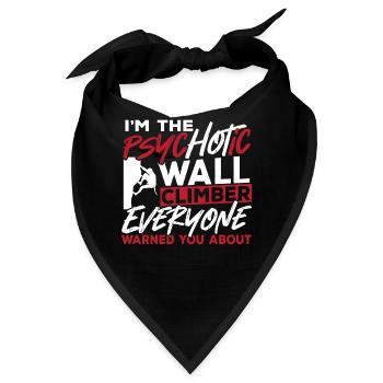 Wall Climbing I'm The Psychotic Wall Climber - Bandana - Schwarz - Vorne
