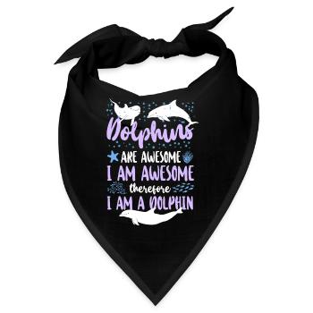 Dolphin Dolphins Are Awesome I Am - Bandana - Schwarz - Vorne