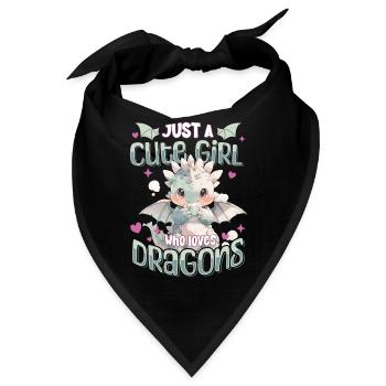 Just a cute Girl who loves Dragons - Kawaii Drache - Bandana - Schwarz - Vorne