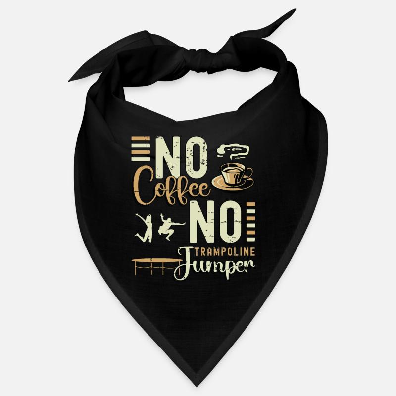 Trampoline Jumper No Coffee Jumping Coffee Lover Bandana