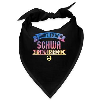 Ich will ein Schwa sein, der nie gestresst ist - Bandana - Schwarz - Vorne