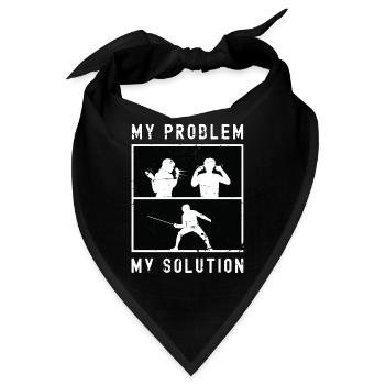 Fencer My Problem My Solution Pictogram Dad Mom - Bandana - Schwarz - Vorne