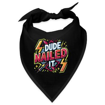 Dude Nailed It 4 - Bandana - Schwarz - Vorne