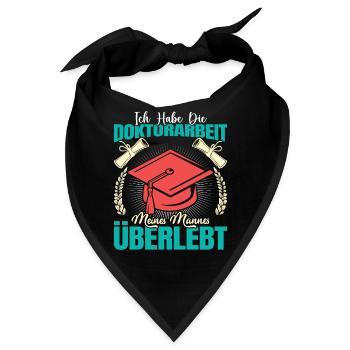 Doktortitel Habe die Doktorarbeit meines Mannes - Bandana - Schwarz - Vorne