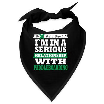 Paddleboarding My serious relationship funny - Bandana - Schwarz - Vorne