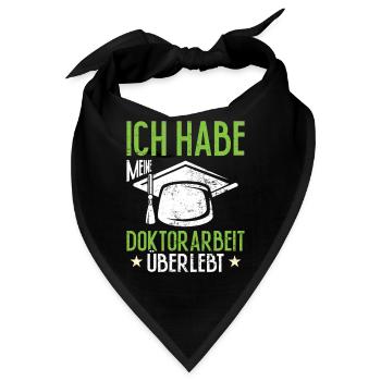 Dissertation Habe Meine Doktorarbeit Überlebt - Bandana - Schwarz - Vorne