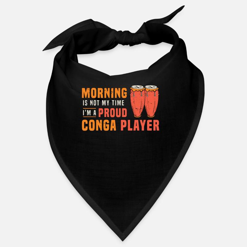 Conga Player Morning Is Not My Time I'm Conga Drum Bandana