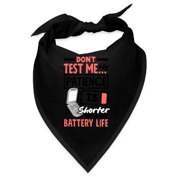 Patience Shorter Than Battery Life - Bandana - Schwarz - Vorne