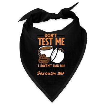 Second Cup of Sarcasm Humorous - Bandana - Schwarz - Vorne