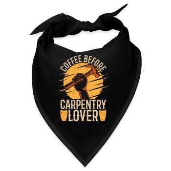 Carpentry Lover Coffee Woodworking Coffee Lover - Bandana - Schwarz - Vorne