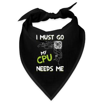 I Must Go My Cpu Needs Me - Bandana - Schwarz - Vorne