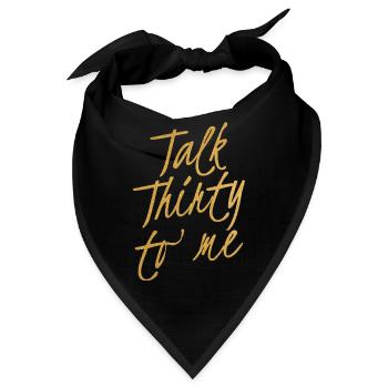 Talk Thirty To Me Gold 30. Geburtstag - Bandana - Schwarz - Vorne
