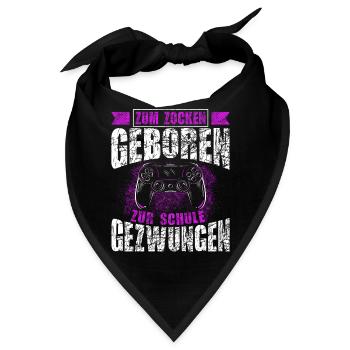 Zum Zocken geboren zur Schule gezwungen Gaming - Bandana - Schwarz - Vorne