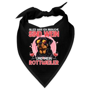 Rottie Besitzer ALLES WAS ICH MÖCHTE SIND WEIN UND - Bandana - Schwarz - Vorne